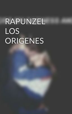 RAPUNZEL LOS ORIGENES