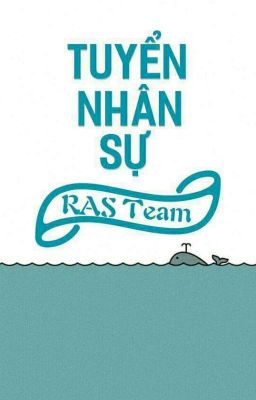 RAS Team - Chiêu Mộ Nhân Tài 