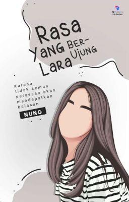 Rasa yang Berujung Lara (SUDAH TERBIT)