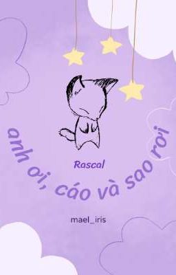 | Rascal | Anh ơi, cáo và sao rơi