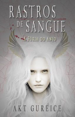 Rastros de Sangue: A Fúria do Anjo