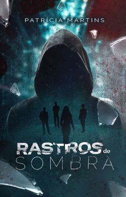 Rastros de sombra (EM PAUSA)