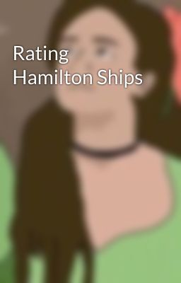 Rating Hamilton Ships