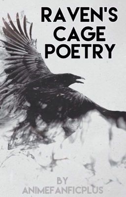 ↠Raven's Cage Poetry