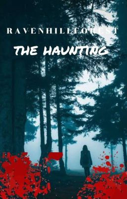 Ravenhill Forest: The Haunting