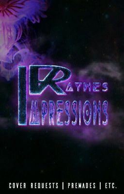 ✴❇Rayne's Impressions❇✴ [|OPEN|]