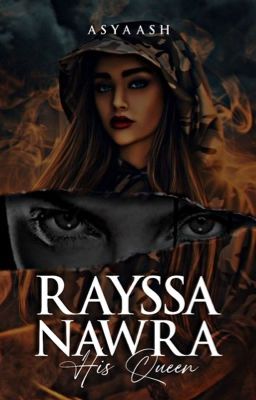 Rayssa Nawra : His Queen [Dibukukan]