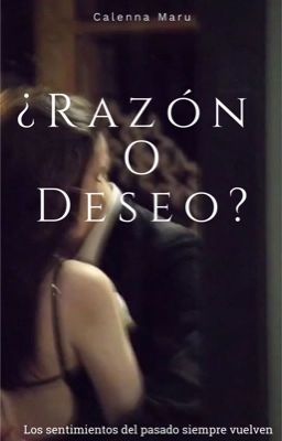 ¿Razón o Deseo? [PAUSADA]