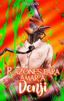 Razones para amar a Denji 