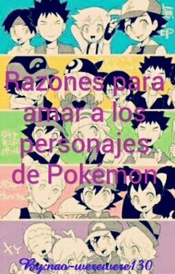 Razones para amar a los personajes de Pokémon