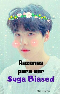 Razones para ser Suga biased