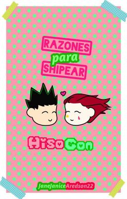 Razones para shipear HisoGon