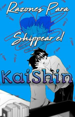 Razones para Shippear el Kaishin