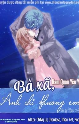 [RE-UP] Bà Xã Anh Chỉ Thương Em (Chương 1 - 216)