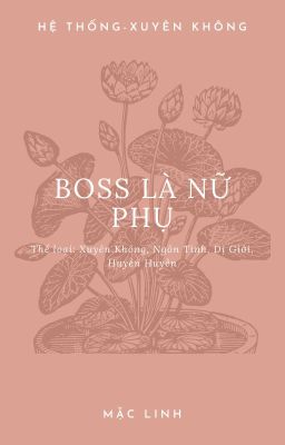 [RE-UP] - BOSS là nữ phụ - QUYỂN 1