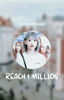 reach 1 million