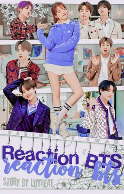 °Reaction BTS°