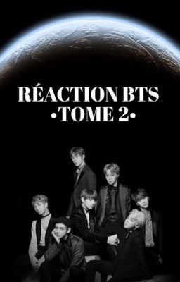 ☁RÉACTION BTS - TOME 2☁