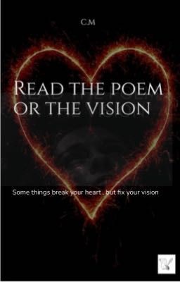 READ THE POEM OR THE VISION