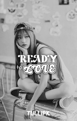 Ready to love   -   Daerin