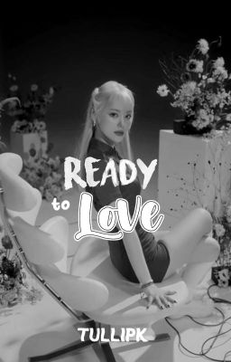 Ready to love    -  lipsoul