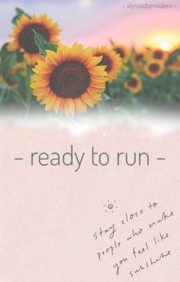 ready to run ☼ || L.S. [shortstory]