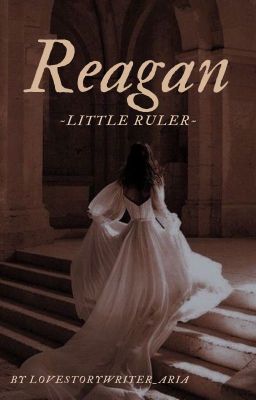 Reagan -Little Ruler-