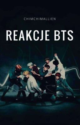 REAKCJE BTS 방탄소년단