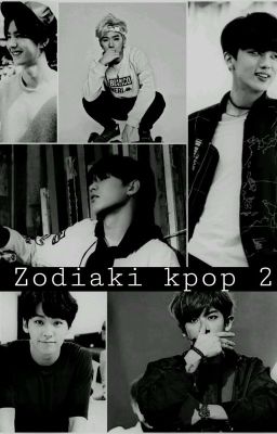 REAKCJE I ZODIAKI KPOP 2 