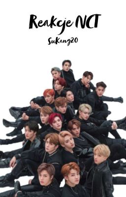 Reakcje NCT 2018 [ZAKOŃCZONE]