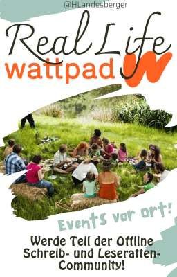 Real Life Wattpad || Werde Teil der Offline Schreib- und Leseratten- Community!