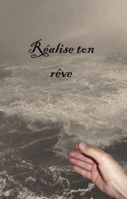 Réalise ton rêve [Terminée]