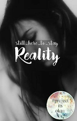 Reality #Project Its Okay