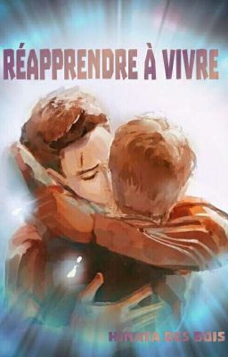 Réapprendre À Vivre