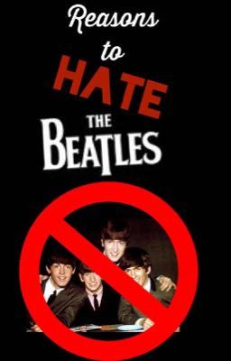 Reason To HATE The Beatles