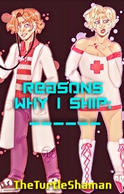 Reasons why I ship ______