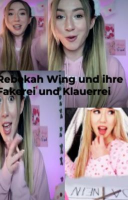 Rebekah Wing und ihre Faker und Klauerrei