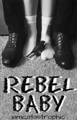 Rebel Baby (Rebel Series Book Three/frerard)