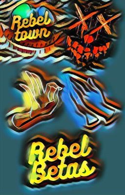 Rebel Betas [OPEN]