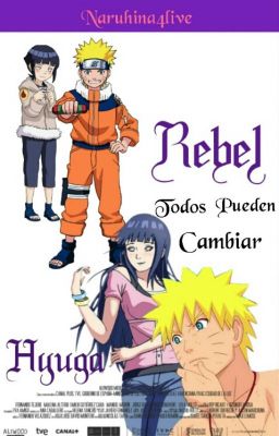 Rebel Hyūga (Naruhina) {Editando}