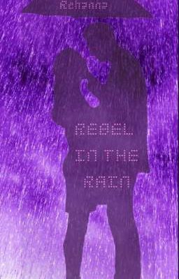 Rebel In The Rain