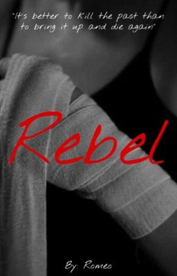 Rebel {Mafia au} - Book 1