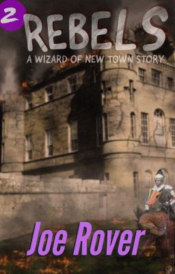 Rebels (Wizard of New Town, #2) | eBook Sample