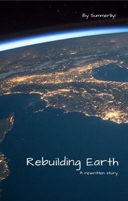 Rebuilding Earth (rewritten)