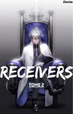 Receivers - Tome 2 - Le Cours du Temps