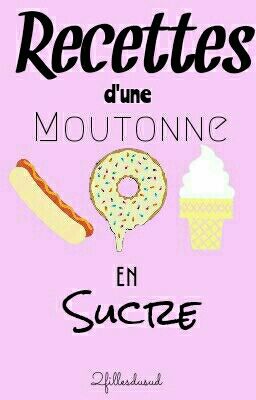 Recettes d'une Moutonne en sucre 