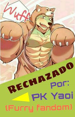 Rechazado (Furry fandom One Shot)