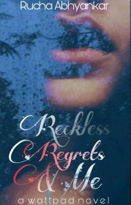 Reckless Regrets And Me, #2