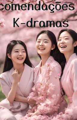 Recomedaçoēs De K-Dramas