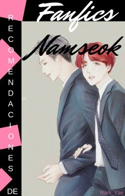 Recomendaciones de Fanfics Namseok